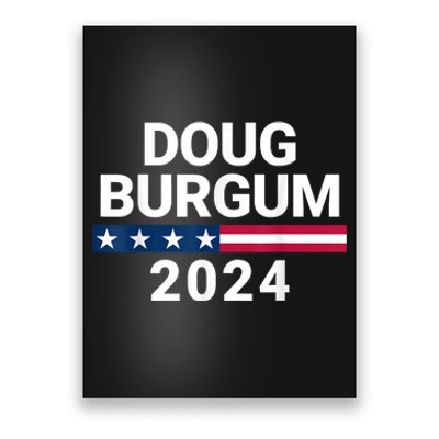 Doug Burgum 2024 Doug Burgum For Presidential Election 2024 Poster