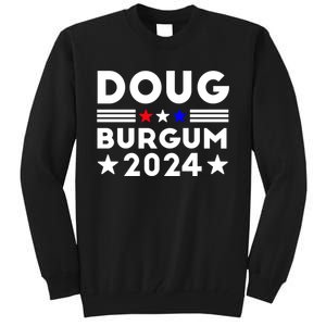 Doug Burgum 2024 Doug Burgum For Presidential Election 2024 Tall Sweatshirt