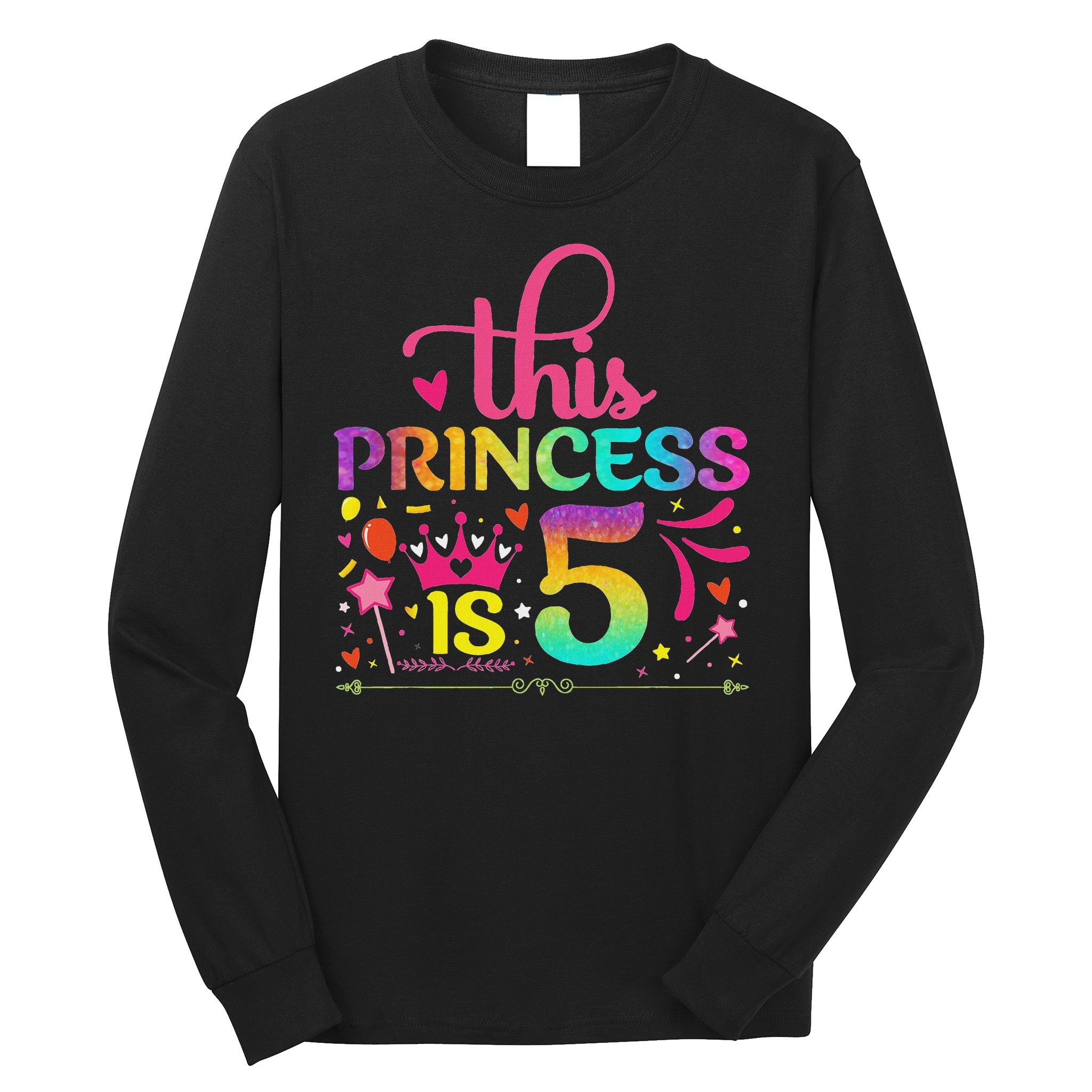 Daughter Birthday 5 Years Old Princess Girl 5th B Day Funny Long Sleeve Shirt