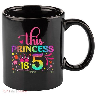 Daughter Birthday 5 Years Old Princess Girl 5th B Day Funny 11oz C Handle Ceramic Mug