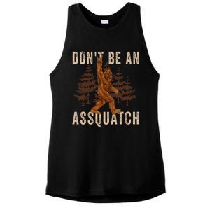 DonT Be An Assquatch Outdoor Sasquatch Funny Bigfoot Ladies PosiCharge Tri-Blend Wicking Tank