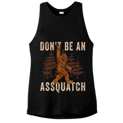DonT Be An Assquatch Outdoor Sasquatch Funny Bigfoot Ladies PosiCharge Tri-Blend Wicking Tank