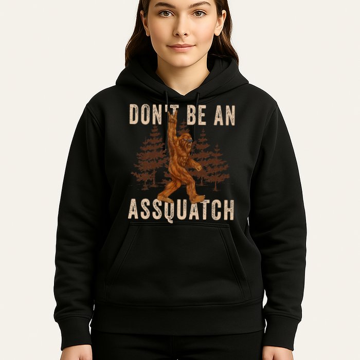 DonT Be An Assquatch Outdoor Sasquatch Funny Bigfoot Hoodie