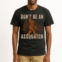 DonT Be An Assquatch Outdoor Sasquatch Funny Bigfoot Tall T-Shirt
