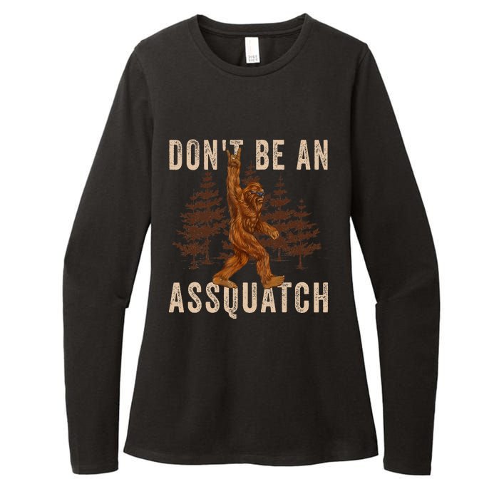 DonT Be An Assquatch Outdoor Sasquatch Funny Bigfoot Womens CVC Long Sleeve Shirt