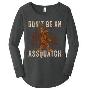 DonT Be An Assquatch Outdoor Sasquatch Funny Bigfoot Women's Perfect Tri Tunic Long Sleeve Shirt