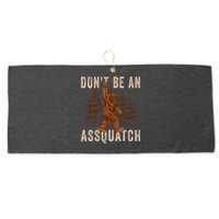DonT Be An Assquatch Outdoor Sasquatch Funny Bigfoot Large Microfiber Waffle Golf Towel