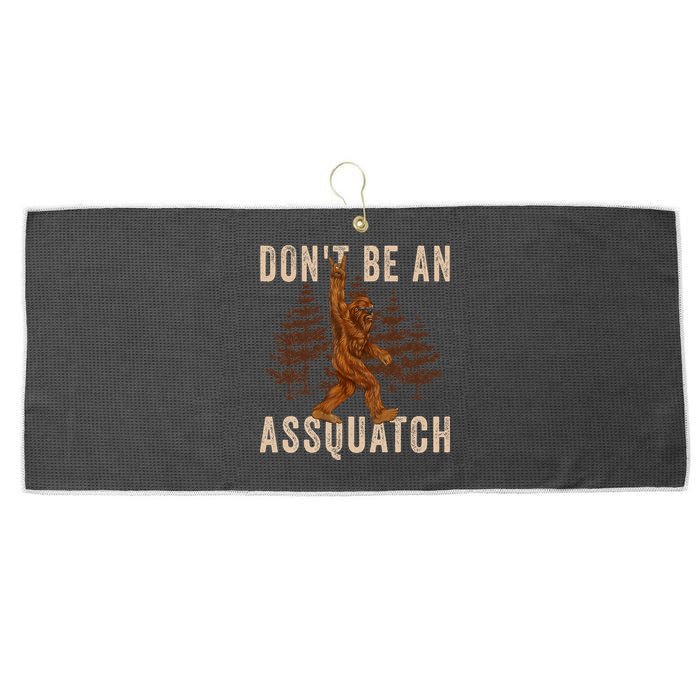 DonT Be An Assquatch Outdoor Sasquatch Funny Bigfoot Large Microfiber Waffle Golf Towel