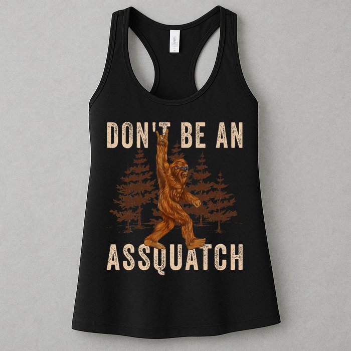 DonT Be An Assquatch Outdoor Sasquatch Funny Bigfoot Womens Tank Top
