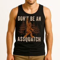 DonT Be An Assquatch Outdoor Sasquatch Funny Bigfoot Tank Top