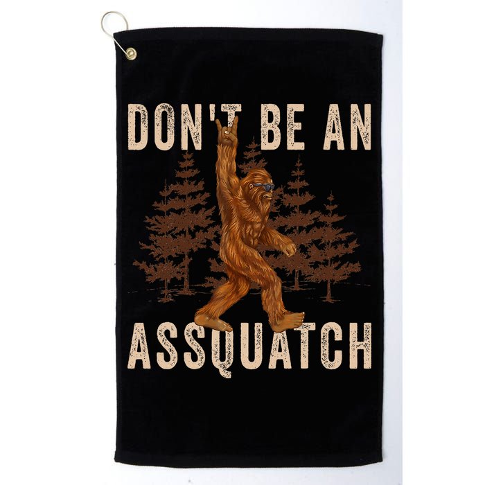 DonT Be An Assquatch Outdoor Sasquatch Funny Bigfoot Golf Towel