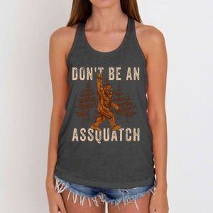 DonT Be An Assquatch Outdoor Sasquatch Funny Bigfoot Women's Knotted Racerback Tank