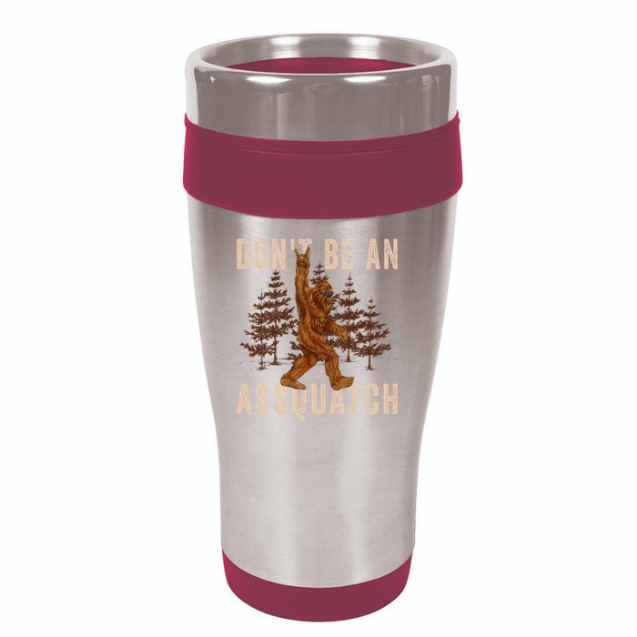 DonT Be An Assquatch Outdoor Sasquatch Funny Bigfoot 16oz Travel Tumbler