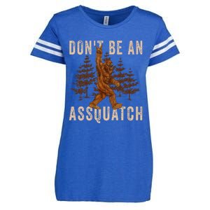 DonT Be An Assquatch Outdoor Sasquatch Funny Bigfoot Enza Ladies Jersey Football T-Shirt