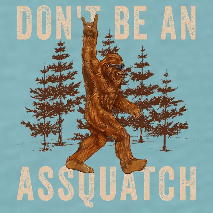 DonT Be An Assquatch Outdoor Sasquatch Funny Bigfoot Sueded Cloud Jersey T-Shirt