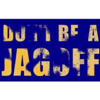 DonT Be A Jagoff Pittsburghese Distressed Bumper Sticker