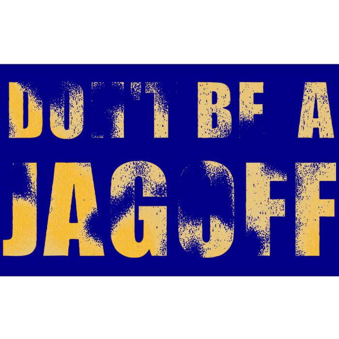 DonT Be A Jagoff Pittsburghese Distressed Bumper Sticker