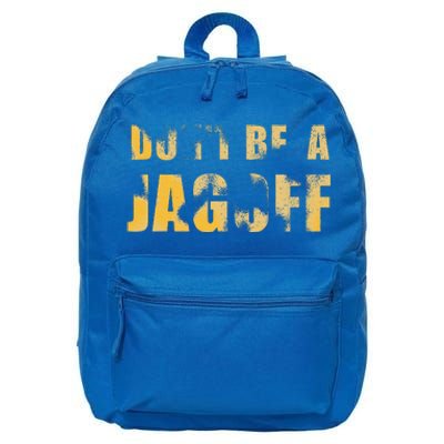 DonT Be A Jagoff Pittsburghese Distressed 16 in Basic Backpack