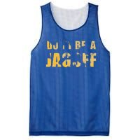 DonT Be A Jagoff Pittsburghese Distressed Mesh Reversible Basketball Jersey Tank