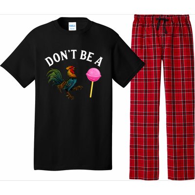 DonT Be A Rooster Lollipop Cock Pajama Set