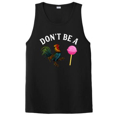 DonT Be A Rooster Lollipop Cock PosiCharge Competitor Tank