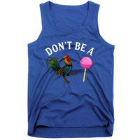 DonT Be A Rooster Lollipop Cock Tank Top