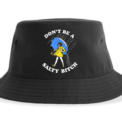 Dont Be A Salty Bitch Funny Sustainable Bucket Hat