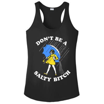 Dont Be A Salty Bitch Funny Ladies PosiCharge Competitor Racerback Tank