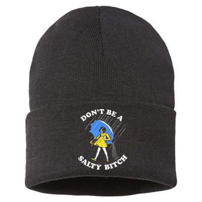 Dont Be A Salty Bitch Funny Sustainable Knit Beanie