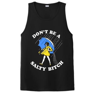 Dont Be A Salty Bitch Funny PosiCharge Competitor Tank