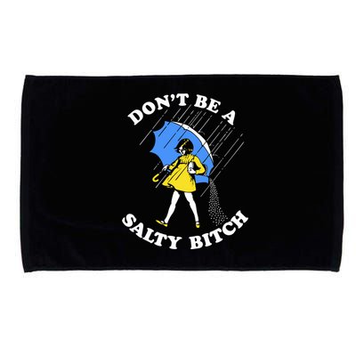 Dont Be A Salty Bitch Funny Microfiber Hand Towel