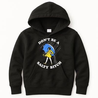 Dont Be A Salty Bitch Funny Kids Hoodie