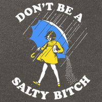 Dont Be A Salty Bitch Funny Cotton Canvas Backpack