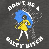 Dont Be A Salty Bitch Funny Vector Backpack