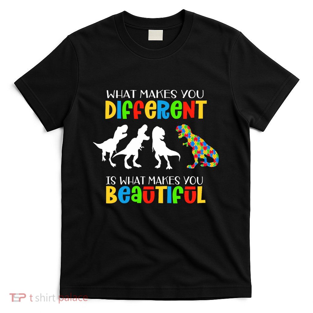 Different Beautiful Autism Awareness Puzzle Piece T Rex T-Shirt