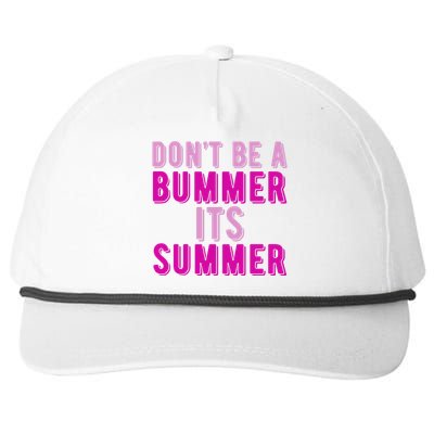 Dont Be A Bummer Its Summer Snapback Five-Panel Rope Hat