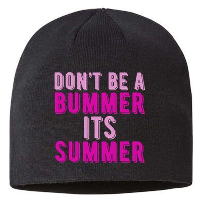 Dont Be A Bummer Its Summer Sustainable Beanie