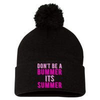 Dont Be A Bummer Its Summer Pom Pom 12in Knit Beanie