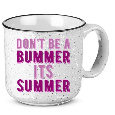 Dont Be A Bummer Its Summer 15oz Campfire Ceramic Mug
