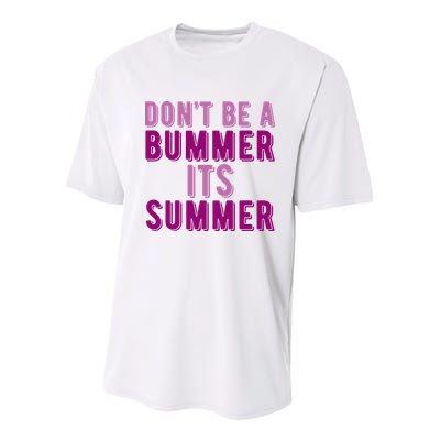 Dont Be A Bummer Its Summer Youth Performance Sprint T-Shirt