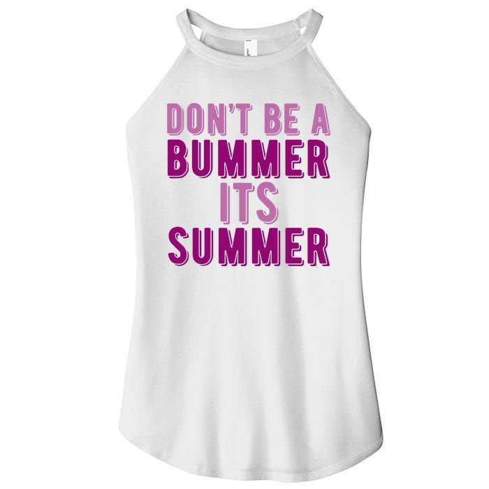 Dont Be A Bummer Its Summer Women’s Perfect Tri Rocker Tank