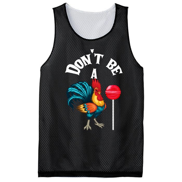 DonT Be A Cock Or A Sucker Mesh Reversible Basketball Jersey Tank