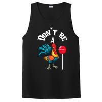 DonT Be A Cock Or A Sucker PosiCharge Competitor Tank