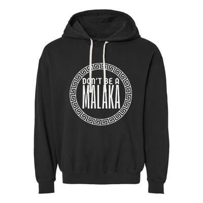 Don't Be A Malaka Medusa Greek Garment-Dyed Fleece Hoodie