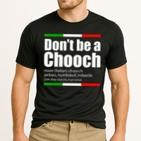 Dont Be A Chooch Italian Slang Funny Saying English Meaning Cooling Performance Crew T-Shirt