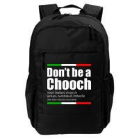 Dont Be A Chooch Italian Slang Funny Saying English Meaning Backpack