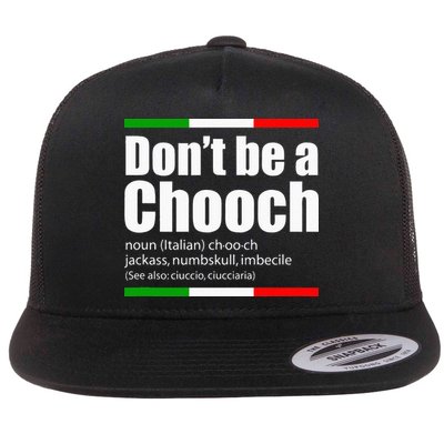 Dont Be A Chooch Italian Slang Funny Saying English Meaning Flatbill Hat