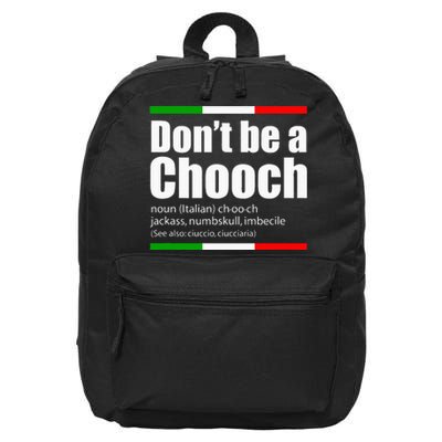 Dont Be A Chooch Italian Slang Funny Saying English Meaning 16 in Basic Backpack