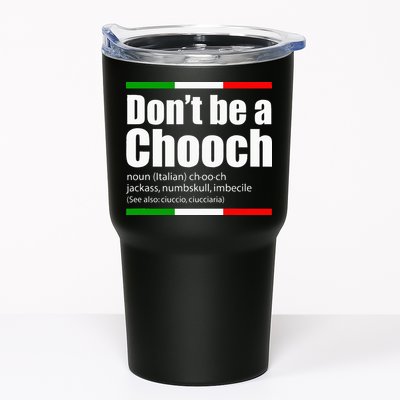 Dont Be A Chooch Italian Slang Funny Saying English Meaning Tumbler