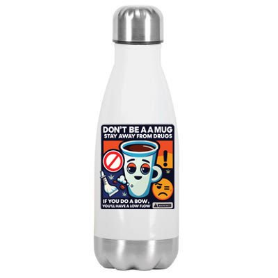 DonT Be A A Mug Stay Away From Drugs Stainless Steel Insulated Water Bottle